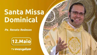 Santa Missa Dominical com Pe. Renato Redeson | 12/05/2024