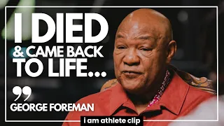 George Foreman DIED and Came Back To Life | I AM ATHLETE Clip
