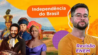 Independência do Brasil | História | Revisão Enem