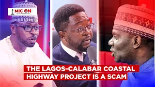 The Lagos-Calabar Coastal Highway Project Is A Scam - Tanko Yunusa