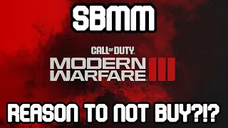 Is SBMM A Reason Not To Buy MW3