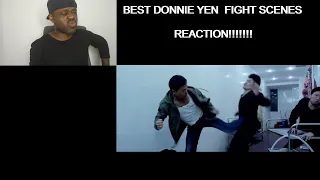 Best Donnie Yen Fight Scenes -REACTION!!!!