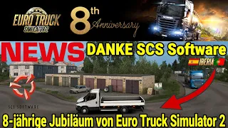 ETS2 NEWS 🚨 8-jährige Jubiläum von Euro Truck Simulator 2 I DANKE SCS Software