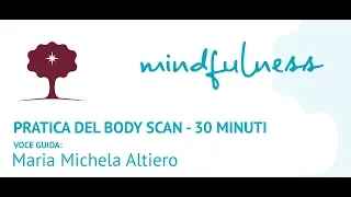 Mindfulness: pratica del body scan - 30 minuti