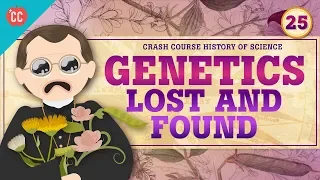 Genetics - Lost and Found: Crash Course History of Science #25