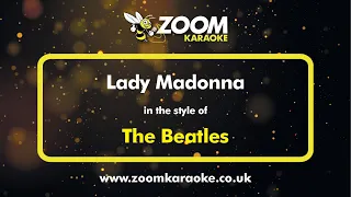 The Beatles - Lady Madonna - Karaoke Version from Zoom Karaoke