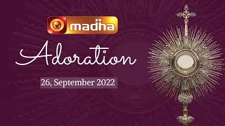 🔴 LIVE 26 SEPTEMBER 2022 Adoration 11:00 AM | Madha TV