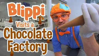 Blippi | Blippi Visits a Chocolate Factory + MORE ! | Song for Kids | Educational Videos for Kids