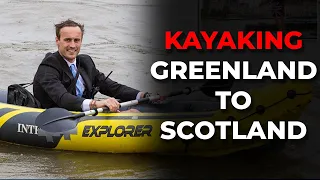 George Bullard (EXPLORER) World Record Kayak from Greenland to Scotland