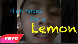 High hopes for a lemon| Official Lyrics