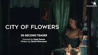 City of Flowers - Official Trailer - Xeph Suarez - Cinemalaya 2022 Short Film - Tagalog