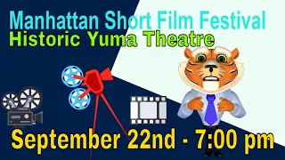 Manhattan Short Film Festival 2022 Historic Yuma Theatre