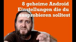 8 geheime Android Einstellungen die du ausprobieren solltest