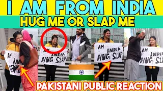 I Am From India | Hug Vs Slap | Social Experiment @dailysportstak