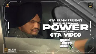 POWER - Sidhu Moosewala (GTA VIDEO) | GAMING WITH PRABH | New Punjabi Song