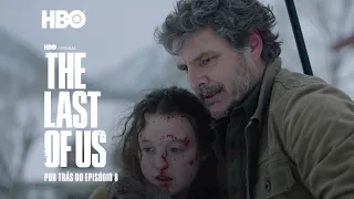 The Last Of Us | Por Dentro do Episódio 8 | HBO Brasil