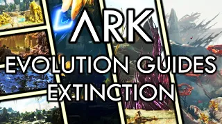 ARK: Evolution Guides - Extinction