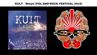 KULT - Wstyd [POL'AND'ROCK FESTIVAL 2019 - OFFICIAL AUDIO]