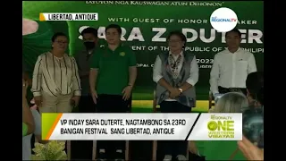 One Western Visayas: VP Inday Sara Duterte, Nagtambong sa 23RD Banigan Festival sa Libertad, Antique