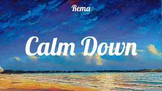 Rema - Calm Down (Lyrics) // Playlist Music // Adele, The Weeknd