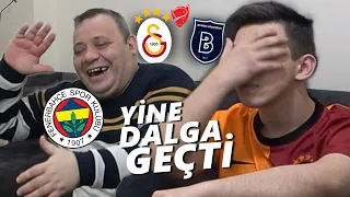 FBLİ BABA GSLİ OĞLUYLA BAŞAKŞEHİR MAÇINI İZLERSE... | Galatasaray - Başakşehir