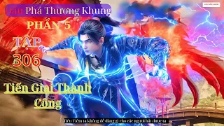 Đấu Phá Thương Khung Phần 5 Tập 306 Vietsub Thuyết Minh 1080P | 斗破苍穹年番 第306集 | HHTQ Thắng channel