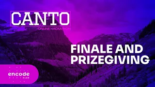 Canto Online Hackathon: Finale and Prizegiving