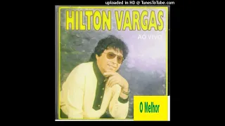 HILTON VARGAS  |  AS MELHORES