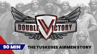 Double Victory: The Tuskegee Airmen at War | Full-Length 90 Min. Documentary | Lucasfilm