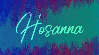 Hosanna - Motion Background for Palm Sunday