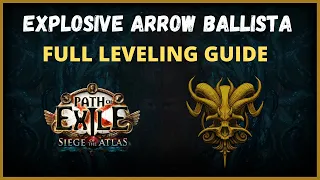 Explosive Arrow Ballista LEVELING Guide for 3.17 Leaguestart,  Handholding Mode! (Archnemesis, PoE)