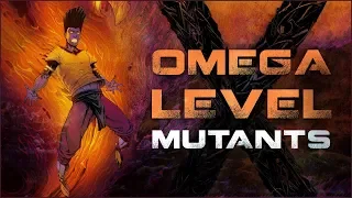 Every Omega Level Mutant In The Marvel Universe