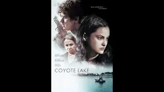 Coyote Lake, trailer Camila Mendes/AMAZING TRAILERS