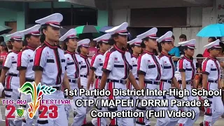 1st Partido District Inter-High School CTP/MAPEH/DRRM Parade and Competition (Full Video)