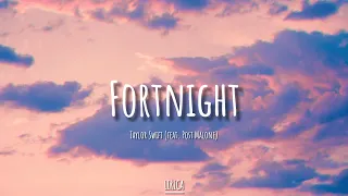 Taylor Swift - Fortnight (feat. Post Malone) (Lyrics)