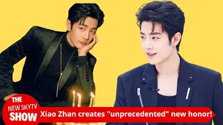 It shocked Xiao Zhan to create an "unprecedented" new honor! Topic views exceeded 180 billion, ranki