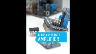 Class A vs Class D Amplifiers - Collin’s Lab Notes #adafruit #collinslabnotes