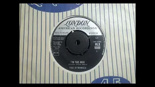 Mod R&B - THE DYNAMICS - I'm The Man - LONDON HLX 9809 UK 1963 Soul Dancer B to 'Misery'