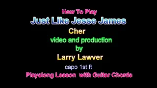 Just Like Jesse James, Cher