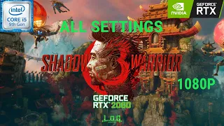 Shadow Warrior 3 All Settings Benchmark | RTX 2060 | i5 9400f | 1080p