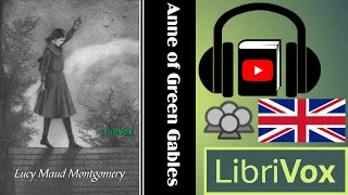 Anne of Green Gables by Lucy Maud MONTGOMERY read by Various | Full Audio Book