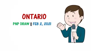 Ontario PNP Draw || Feb 2, 2021