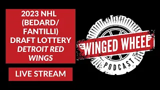 NHL DRAFT LOTTERY LIVE STREAM - Watch-a-long w/ Winged Wheel Podcast (DETROIT RED WINGS BEDARD ODDS)