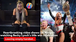 Heartbreaking video shows Liv Morgan watching Becky Lynch's title win celebration from outside