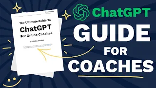 Ultimate ChatGPT Guide For Online Coaches 2.0