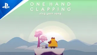 One Hand Clapping - Launch Trailer | PS4