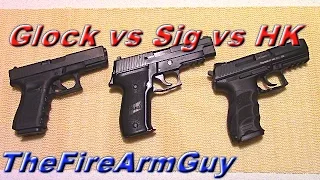 Glock vs Sig vs HK - TheFireArmGuy