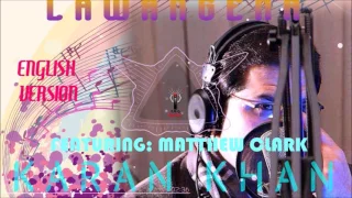 Karan Khan - Lawangena (Official) Feat. Matthew Clark - Aatrang