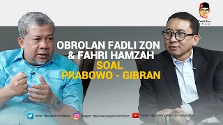 obrolan Fahri Hamzah & Fadli Zon soal Prabowo - Gibran