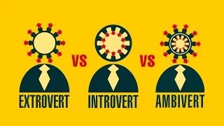 Introvert vs Extrovert vs Ambivert - Which One Are You?